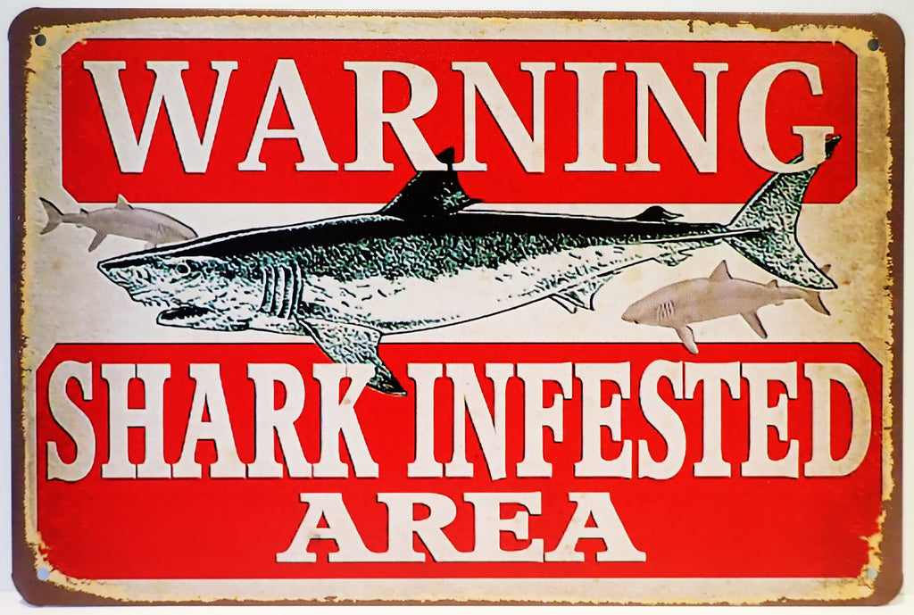 Warning ~ Shark Infested Area