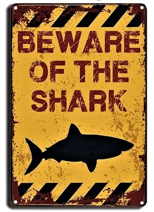 Beware Of The Shark ~ Sign