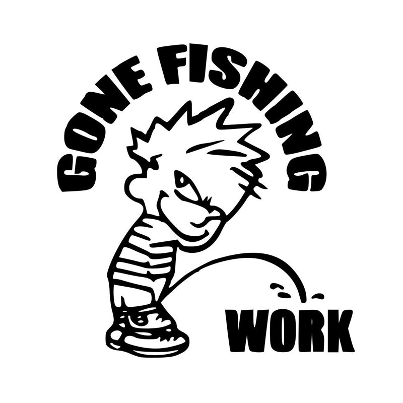 Gone Fishing ~  (This decal says it all!)